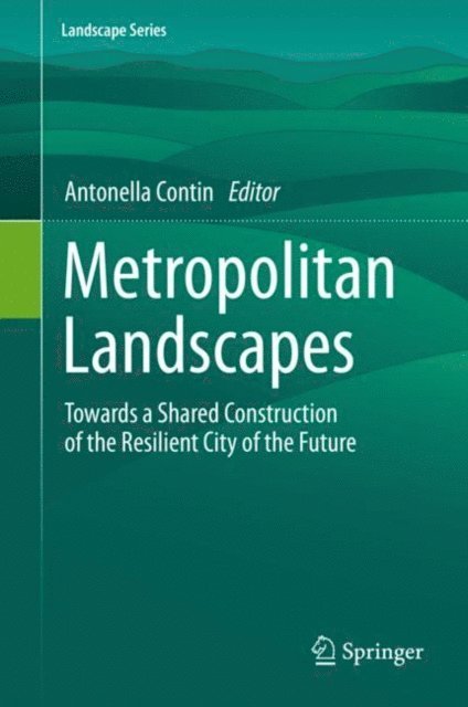 Antonella Contin - Metropolitan Landscapes, E-bok