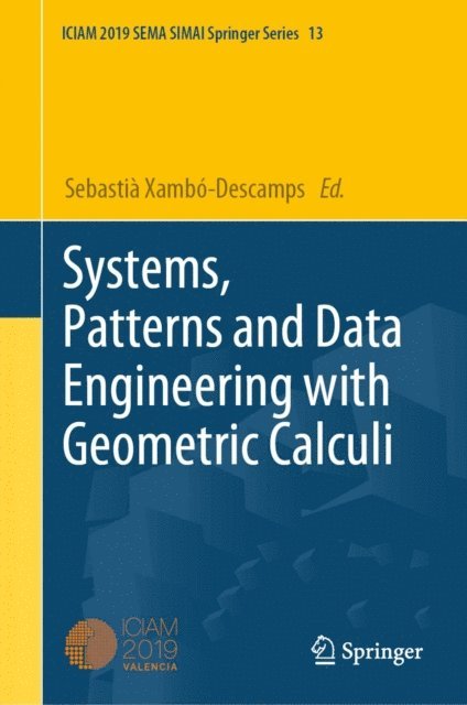 Sebastia Xambo-Descamps - Systems, Patterns and Data Engineering with Geometric Calculi, E-bok