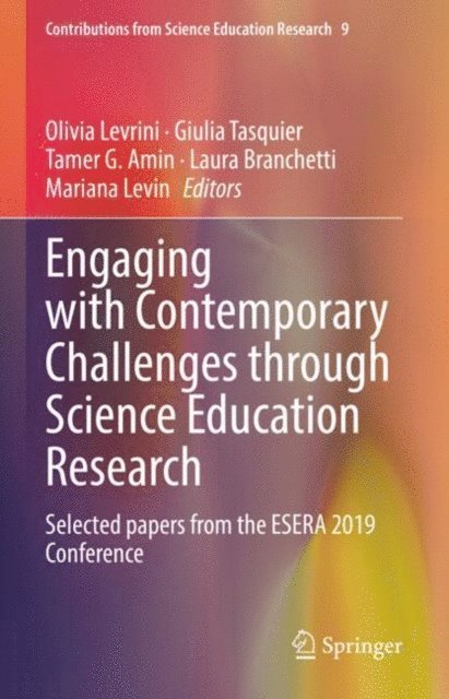 Mariana Levin, Laura Branchetti, Tamer G. Amin, Giulia Tasquier, Olivia Levrini - Engaging with Contemporary Challenges through Science Education Research, E-bok