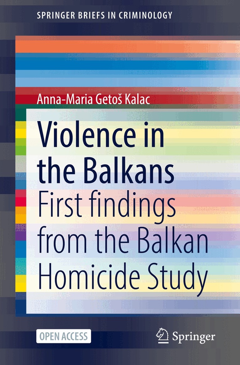 Anna-Maria Getoš Kalac - Violence in the Balkans, Häftad