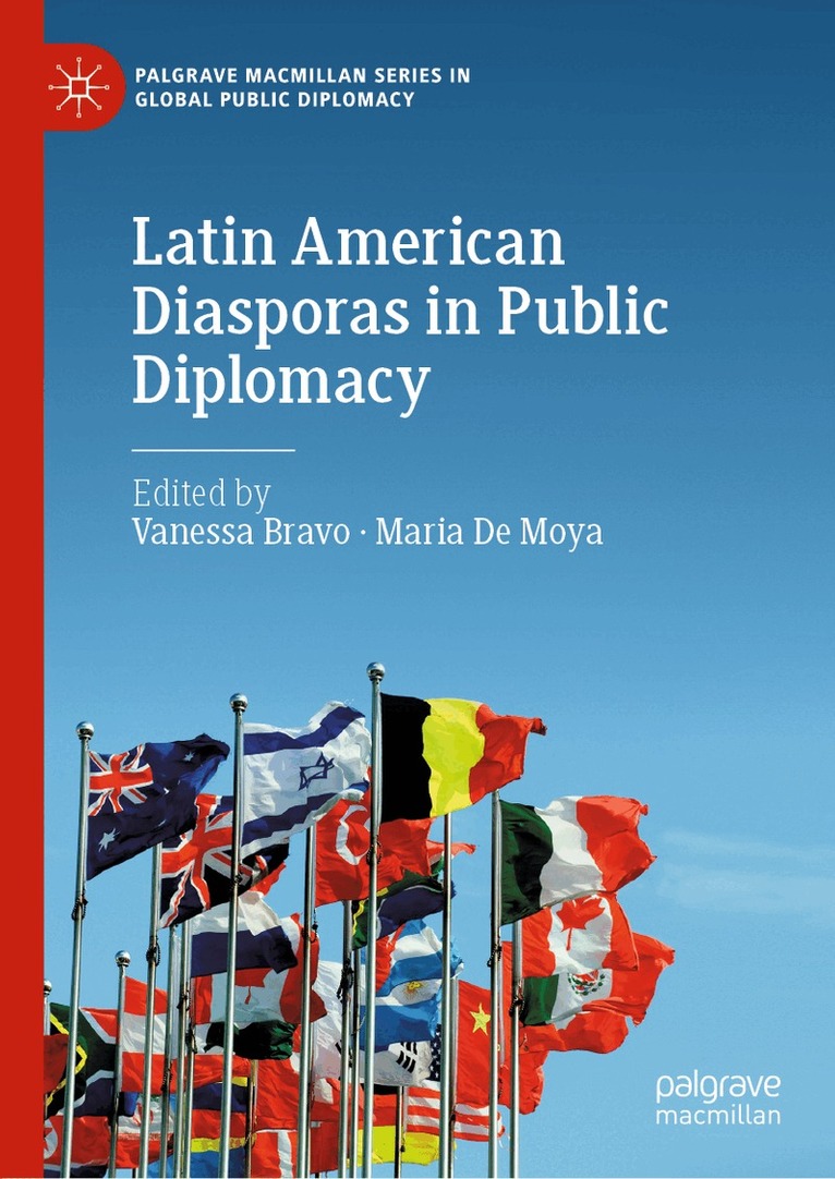 Vanessa Bravo, Maria De Moya - Latin American Diasporas in Public Diplomacy, Inbunden