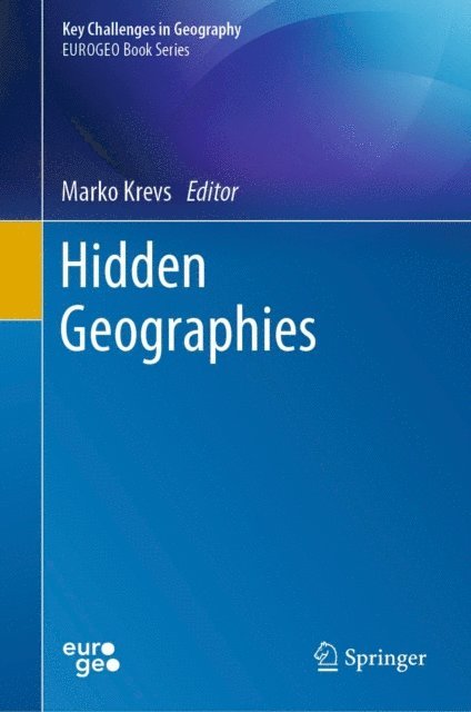 Marko Krevs - Hidden Geographies, E-bok