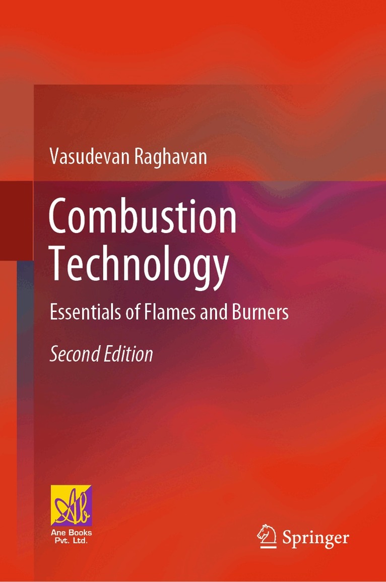 Vasudevan Raghavan - Combustion Technology, Inbunden