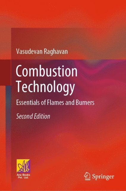 Vasudevan Raghavan - Combustion Technology, E-bok