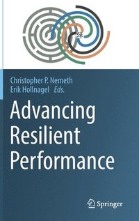 Advancing Resilient Performance