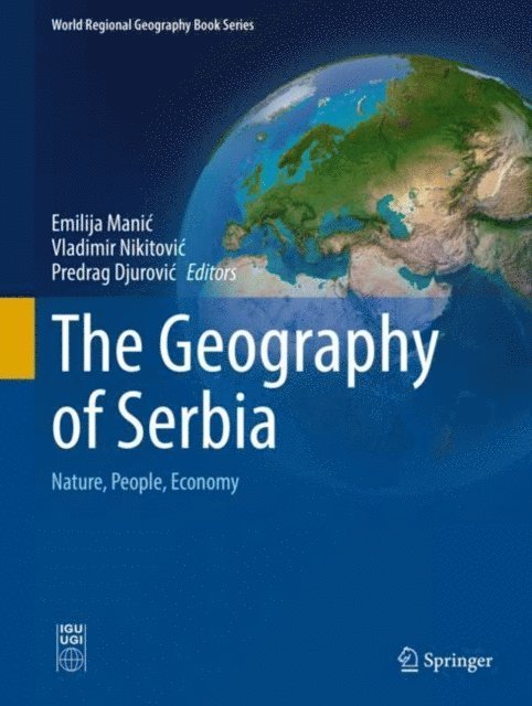 Predrag Djurovic, Vladimir Nikitovic, Emilija Manic - Geography of Serbia, E-bok