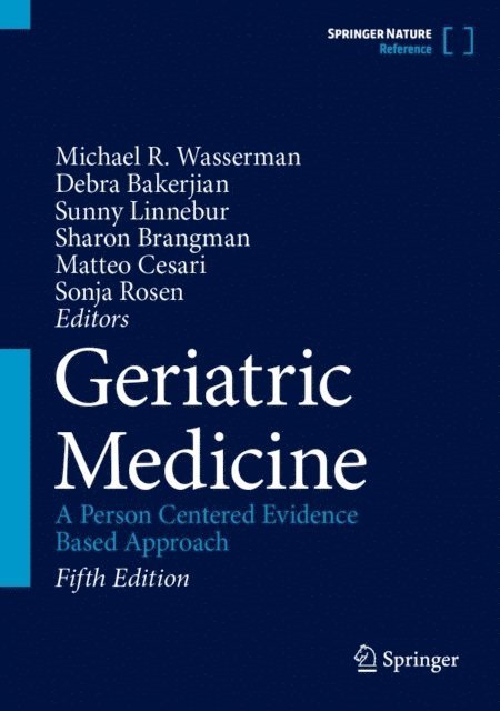 Sonja Rosen, Matteo Cesari, Sharon Brangman, Sunny Linnebur, Debra Bakerjian, Michael R. Wasserman - Geriatric Medicine, E-bok