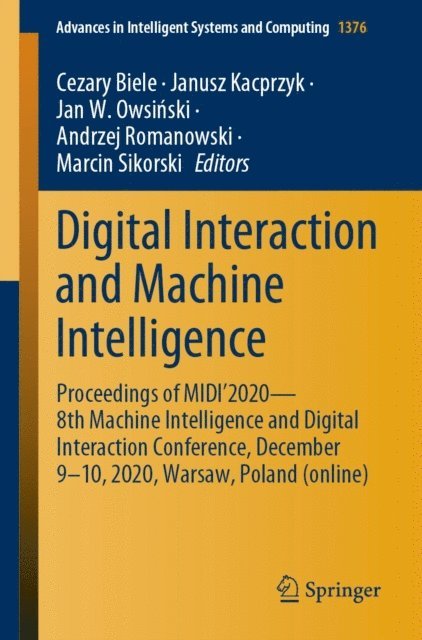 Marcin Sikorski, Andrzej Romanowski, Jan W. Owsinski, Janusz Kacprzyk, Cezary Biele - Digital Interaction and Machine Intelligence, E-bok