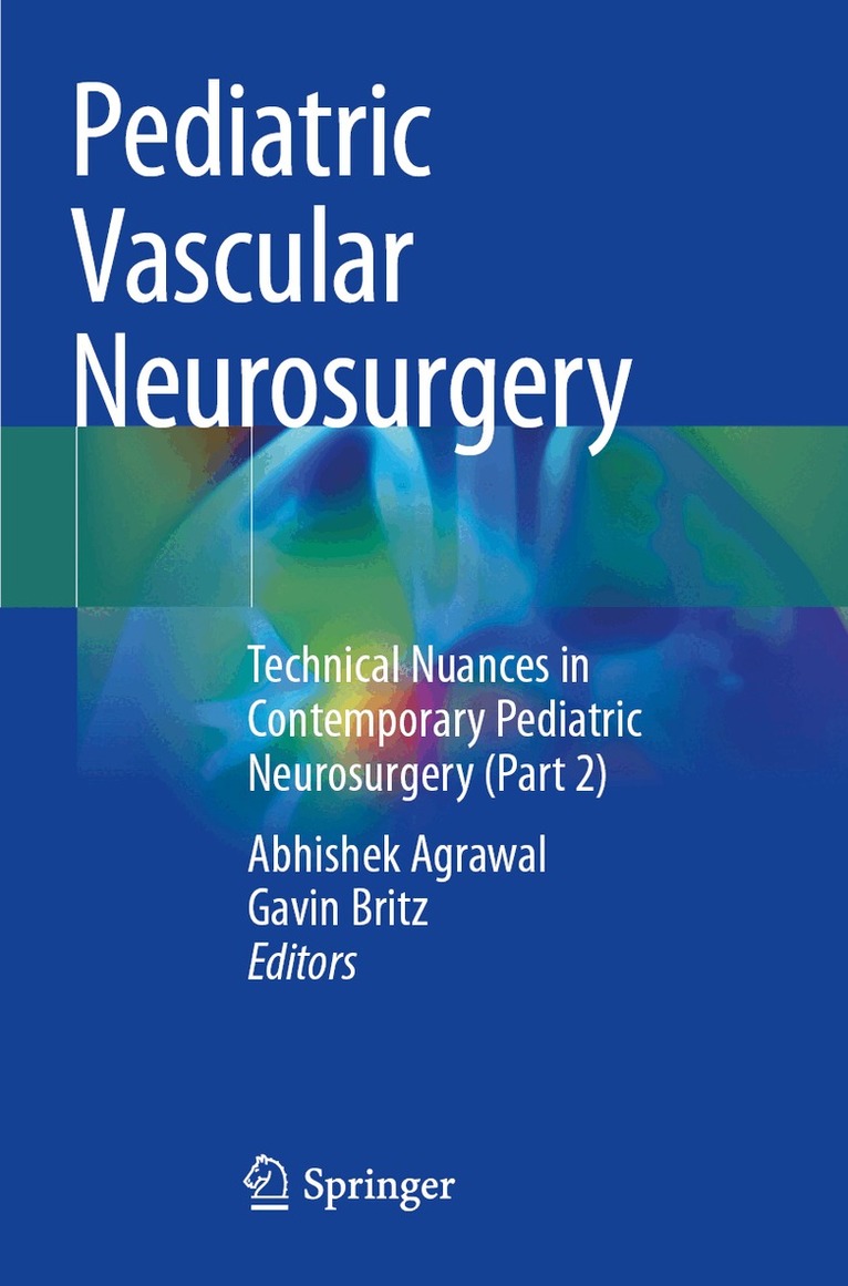 Abhishek Agrawal, Gavin Britz - Pediatric Vascular Neurosurgery, Häftad. Tillgänglighet: Lägg i varukorg