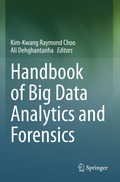 Handbook of Big Data Analytics and Forensics