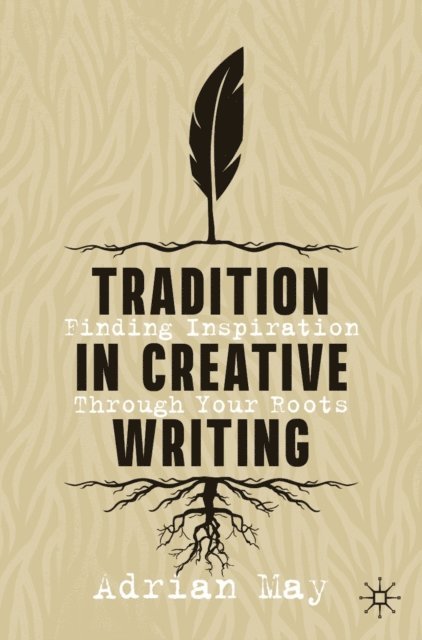 Adrian May - Tradition in Creative Writing, E-bok