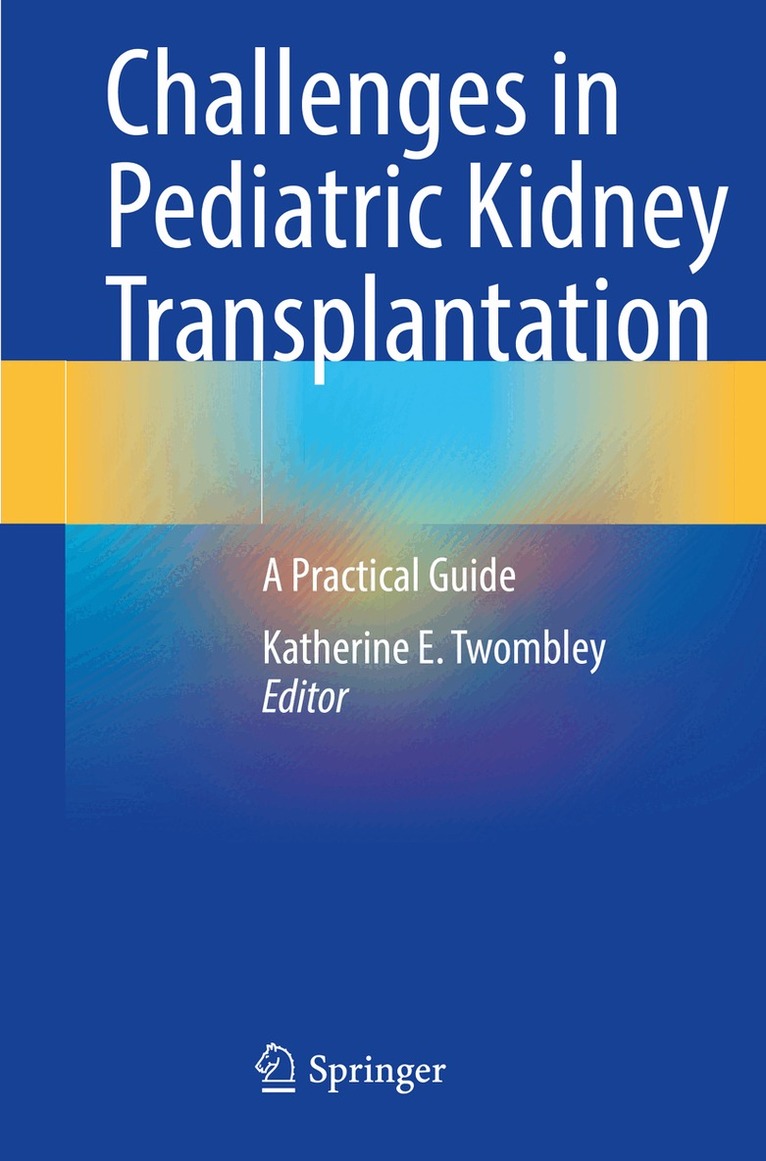 Challenges in Pediatric Kidney Transplantation