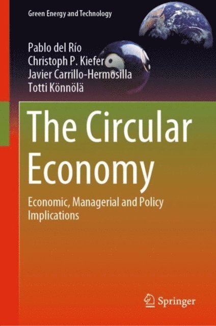 Totti Konnola, Javier Carrillo-Hermosilla, Christoph P. Kiefer, Pablo del Rio - Circular Economy, E-bok