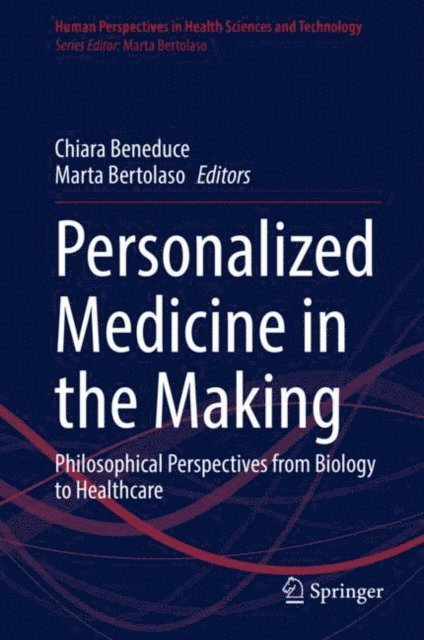 Marta Bertolaso, Chiara Beneduce - Personalized Medicine in the Making, E-bok
