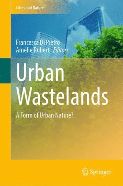 Amelie Robert, Francesca Di Pietro - Urban Wastelands, E-bok