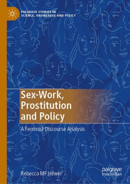 Rebecca MF Hewer - Sex-Work, Prostitution and Policy, E-bok