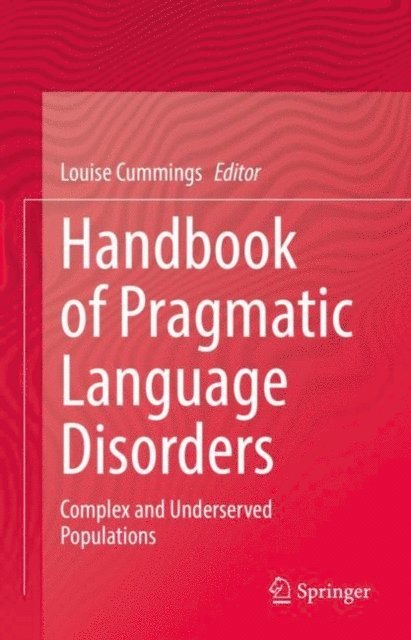 Louise Cummings - Handbook of Pragmatic Language Disorders, E-bok