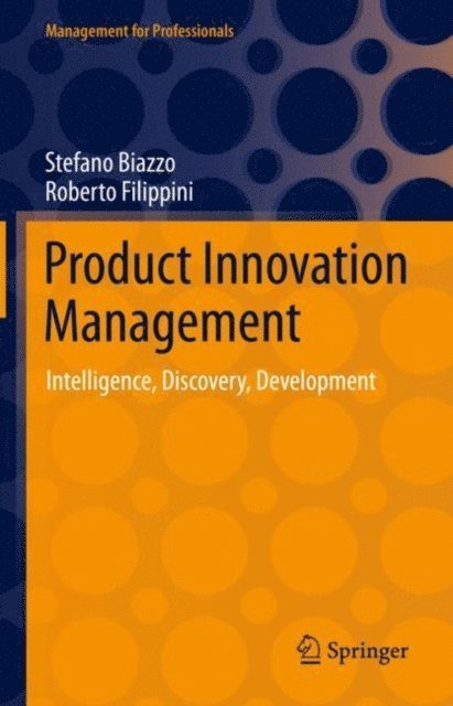 Roberto Filippini, Stefano Biazzo - Product Innovation Management, E-bok