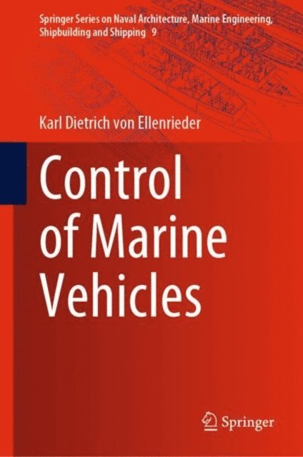 Karl Dietrich von Ellenrieder - Control of Marine Vehicles, E-bok