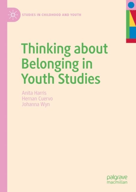 Johanna Wyn, Hernan Cuervo, Anita Harris - Thinking about Belonging in Youth Studies, E-bok