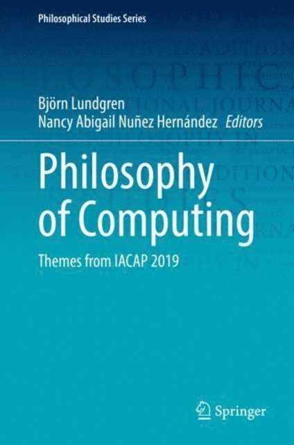 Nancy Abigail Nunez Hernandez, Bjorn Lundgren - Philosophy of Computing, E-bok