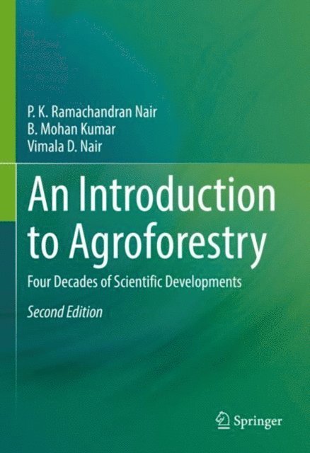 Vimala D. Nair, B. Mohan Kumar, P. K. Ramachandran Nair - Introduction to Agroforestry, E-bok