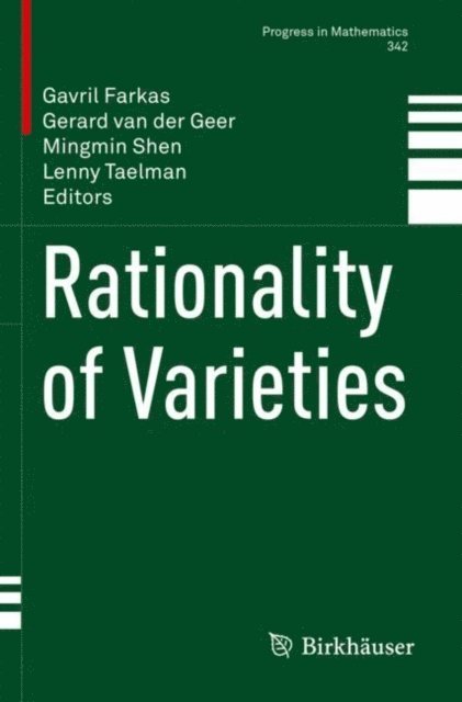 Lenny Taelman, Mingmin Shen, Gerard van der Geer, Gavril Farkas - Rationality of Varieties, E-bok