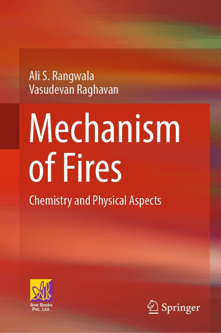Ali S. Rangwala, Vasudevan Raghavan - Mechanism of Fires, Inbunden