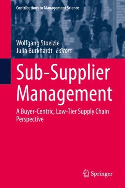 Julia Burkhardt, Wolfgang Stoelzle - Sub-Supplier Management, E-bok