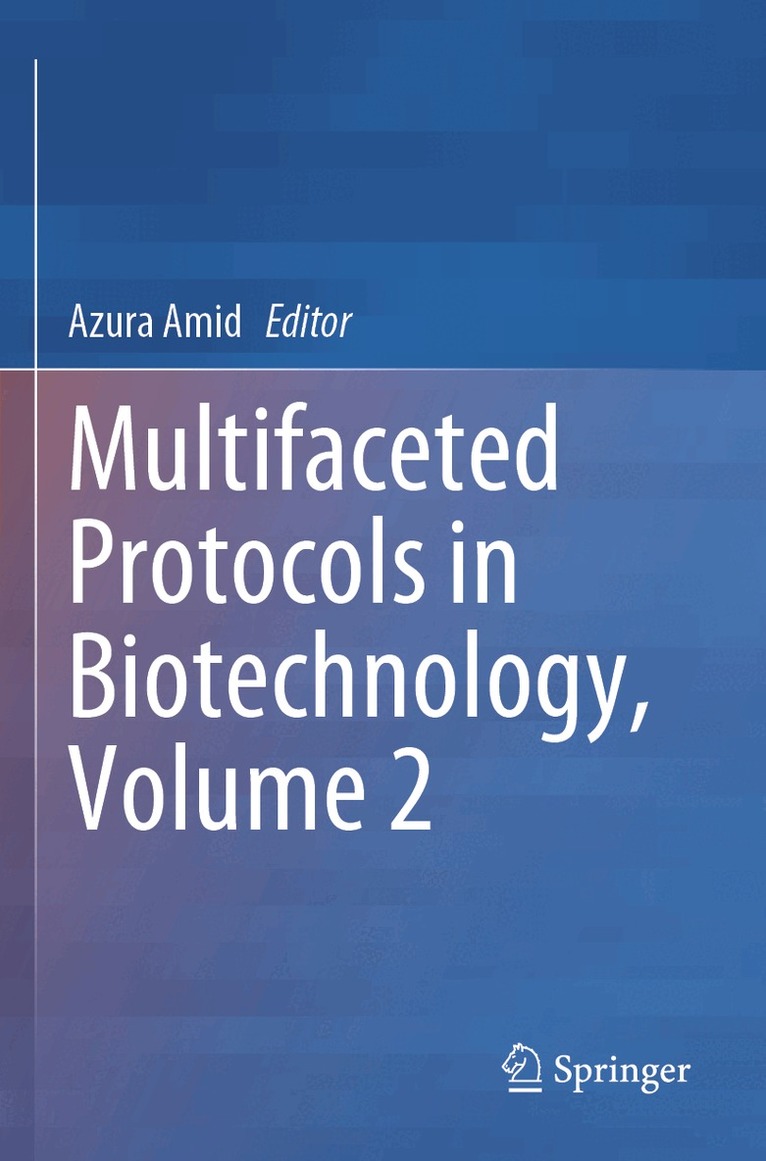 Azura Amid - Multifaceted Protocols in Biotechnology, Volume 2, Häftad