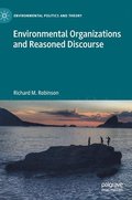 Environmental Organizations and Reasoned Discourse