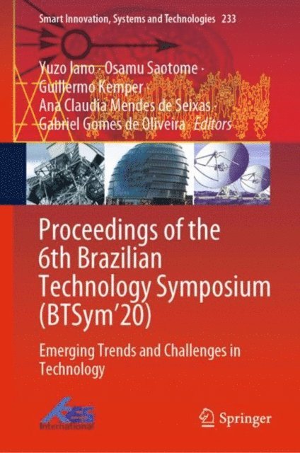 Gabriel Gomes de Oliveira, Ana Claudia Mendes de Seixas, Guillermo Kemper, Osamu Saotome, Yuzo Iano - Proceedings of the 6th Brazilian Technology Symposium (BTSym'20), E-bok