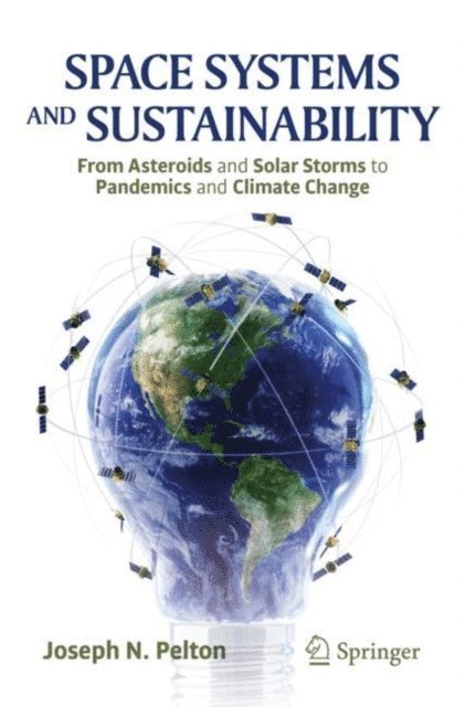 Joseph N. Pelton - Space Systems and Sustainability, E-bok