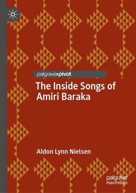 Aldon Lynn Nielsen - Inside Songs of Amiri Baraka, E-bok