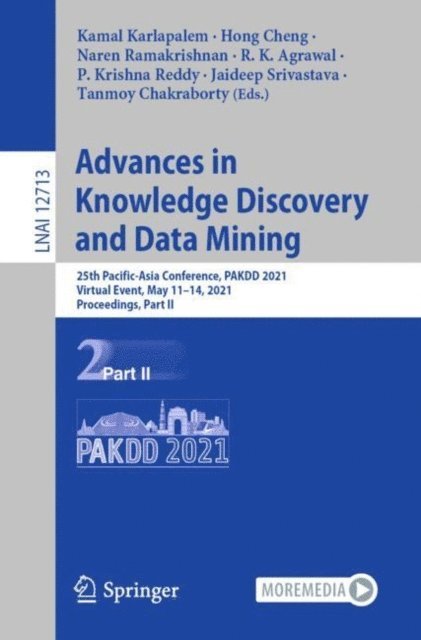 Tanmoy Chakraborty, Jaideep Srivastava, P. Krishna Reddy, R. K. Agrawal, Naren Ramakrishnan, Hong Cheng, Kamal Karlapalem - Advances in Knowledge Discovery and Data Mining, E-bok