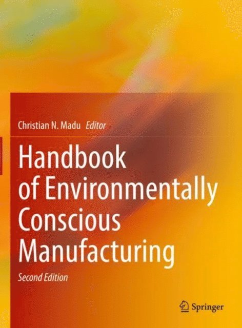 Christian N. Madu - Handbook of Environmentally Conscious Manufacturing, E-bok