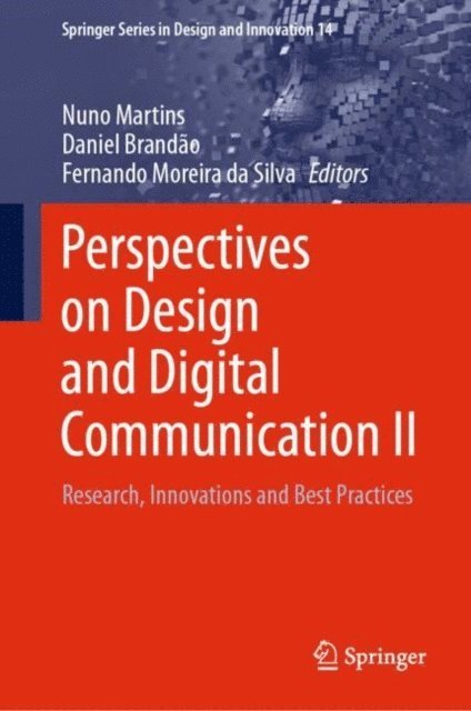 Fernando Moreira da Silva, Daniel Brandao, Nuno Martins - Perspectives on Design and Digital Communication II, E-bok