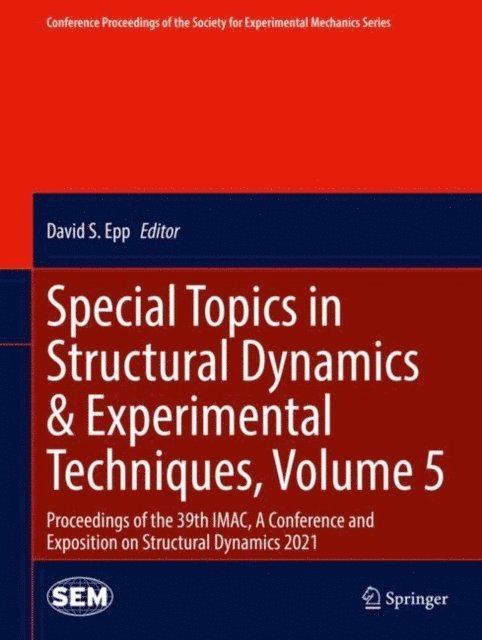 David S. Epp - Special Topics in Structural Dynamics & Experimental Techniques, Volume 5, E-bok