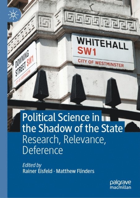 Matthew Flinders, Rainer Eisfeld - Political Science in the Shadow of the State, E-bok