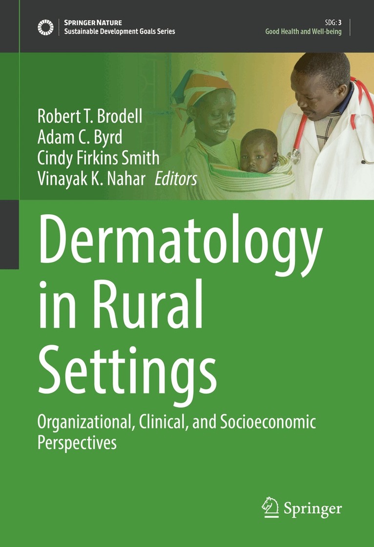 Robert T. Brodell, Adam C. Byrd, Cindy Firkins Smith, Vinayak K. Nahar - Dermatology in Rural Settings, Inbunden