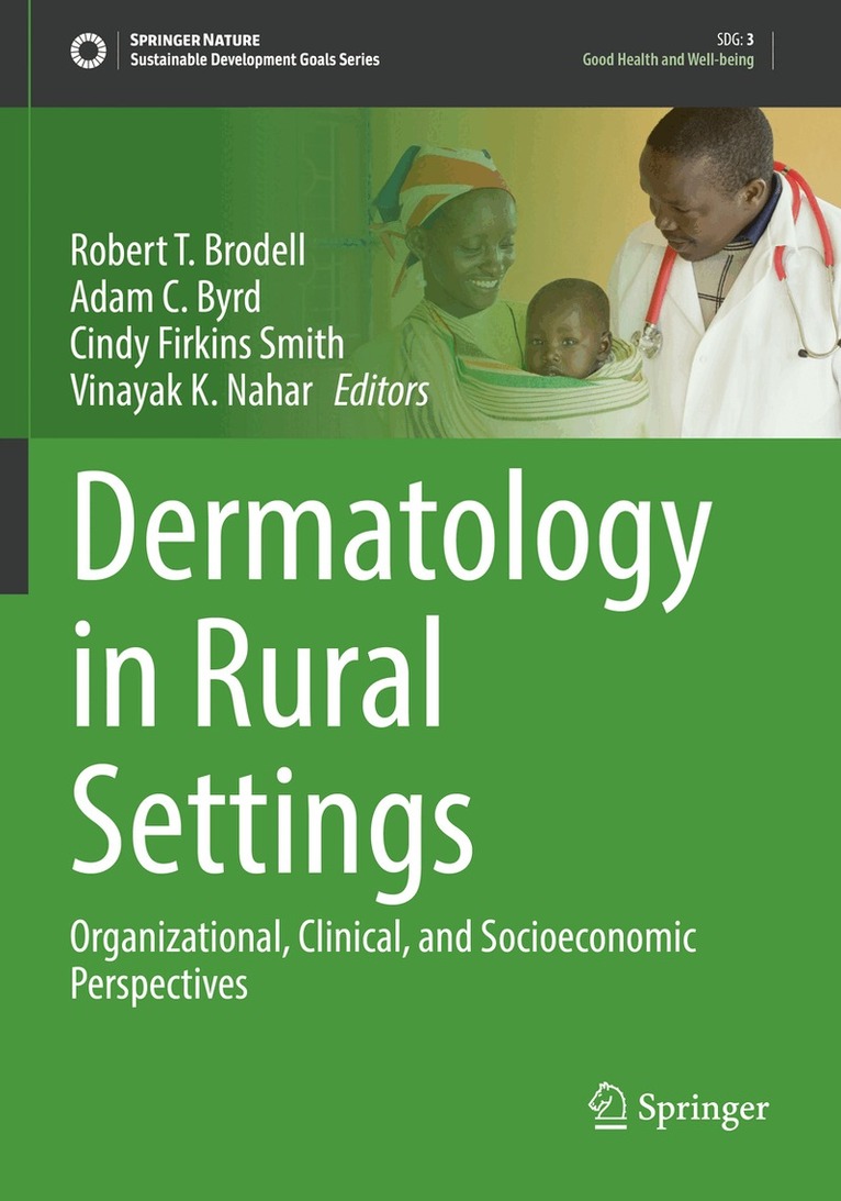 Robert T. Brodell, Adam C. Byrd, Cindy Firkins Smith, Vinayak K. Nahar - Dermatology in Rural Settings, Häftad