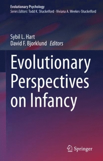 David F. Bjorklund, Sybil L. Hart - Evolutionary Perspectives on Infancy, E-bok