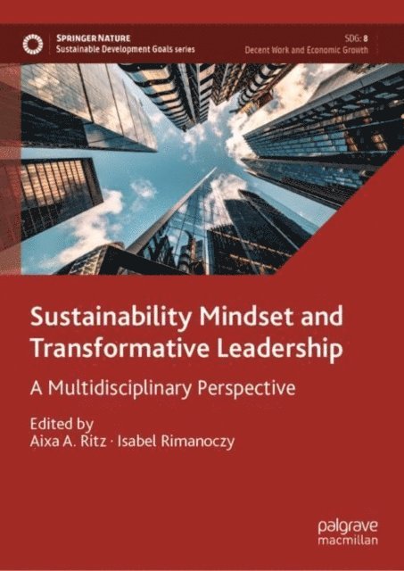Isabel Rimanoczy, Aixa A. Ritz - Sustainability Mindset and Transformative Leadership, E-bok