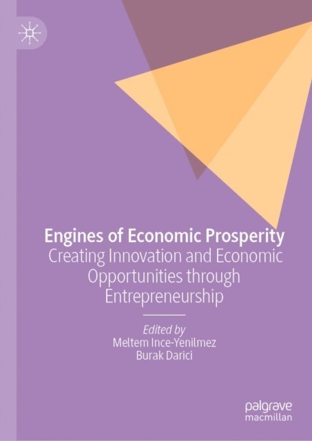 Burak Darici, Meltem Ince-Yenilmez - Engines of Economic Prosperity, E-bok