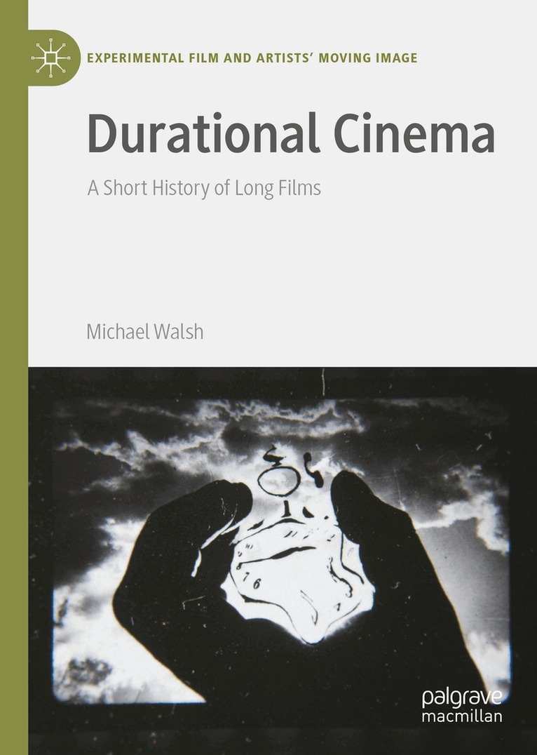 Michael Walsh - Durational Cinema, Inbunden