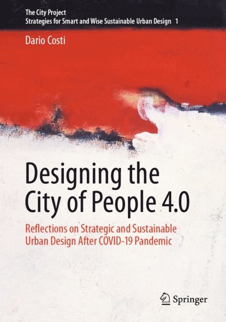 Dario Costi - Designing the City of People 4.0, E-bok