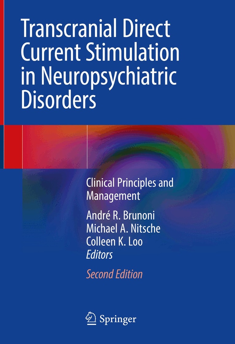 André R. Brunoni, Michael A. Nitsche, Colleen K. Loo - Transcranial Direct Current Stimulation in Neuropsychiatric Disorders, Inbunden
