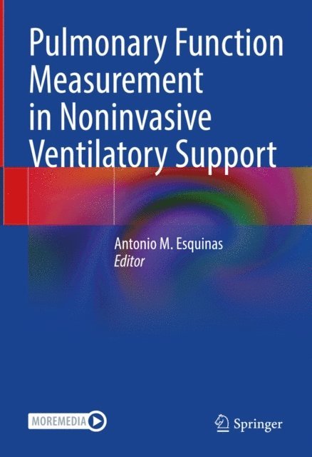 Antonio M. Esquinas - Pulmonary Function Measurement in Noninvasive Ventilatory Support, E-bok