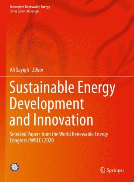 Ali Sayigh - Sustainable Energy Development and Innovation, E-bok