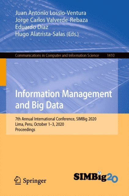 Hugo Alatrista-Salas, Eduardo Diaz, Jorge Carlos Valverde-Rebaza, Juan Antonio Lossio-Ventura - Information Management and Big Data, E-bok